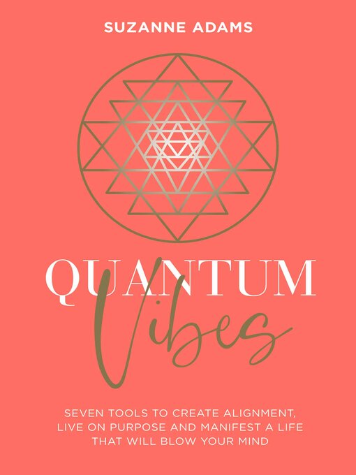 Title details for Quantum Vibes by Suzanne Adams - Available